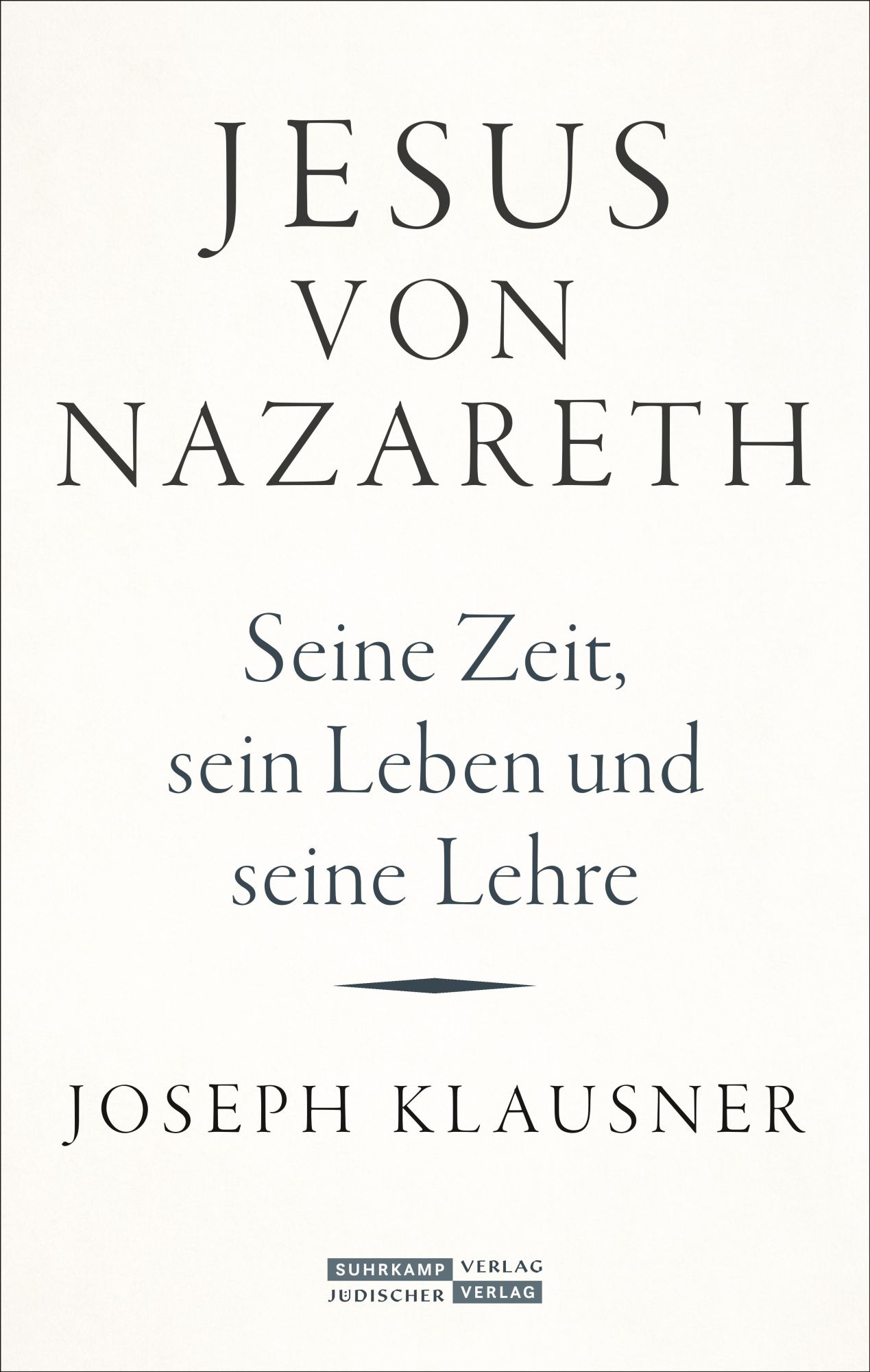 Cover: 9783633543106 | Jesus von Nazareth | Seine Zeit, sein Leben und seine Lehre | Klausner
