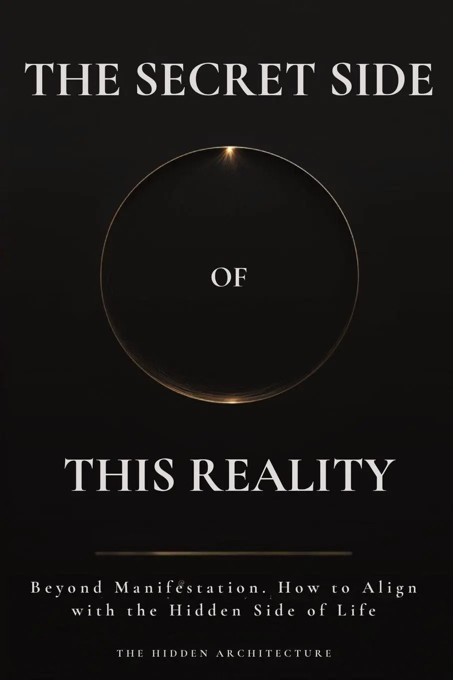 Cover: 9798898603106 | The Secret Side of This Reality | The Hidden Architecture | Buch