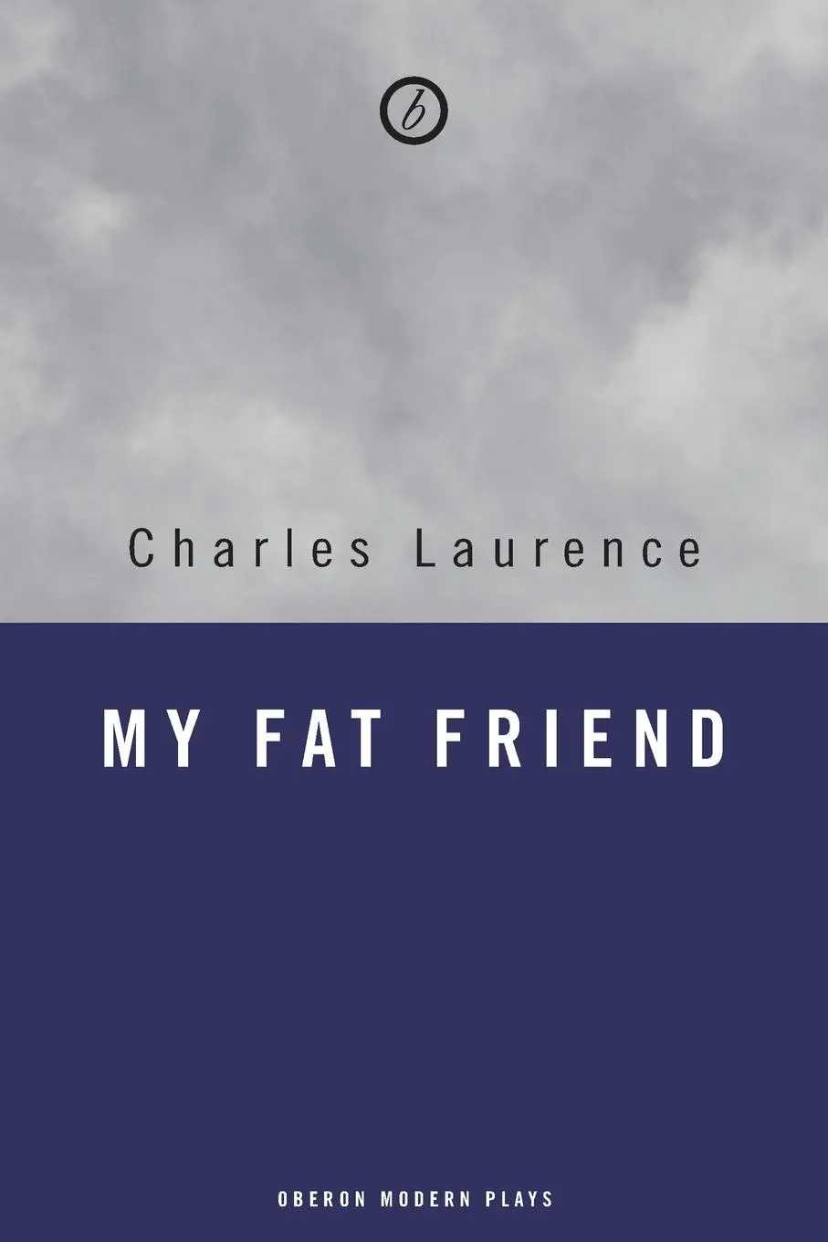 Cover: 9781840023206 | My Fat Friend | Charles Laurence | Taschenbuch | Englisch | 2003