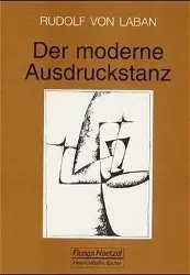 Cover: 9783795903206 | Der moderne Ausdruckstanz in der Erziehung | Rudolf von Laban | Buch