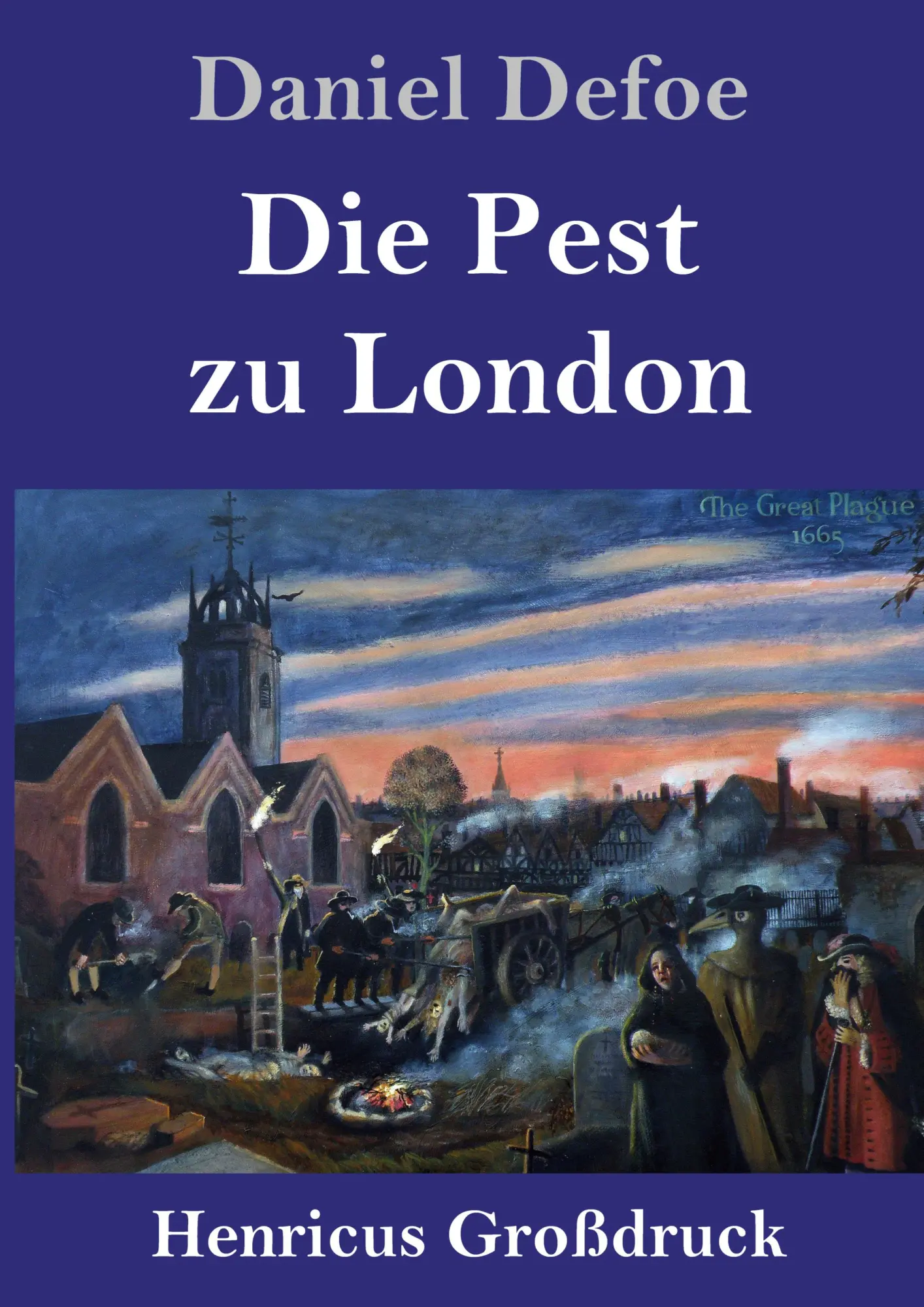 Cover: 9783847853206 | Die Pest zu London (Großdruck) | Daniel Defoe | Buch | 156 S. | 2021
