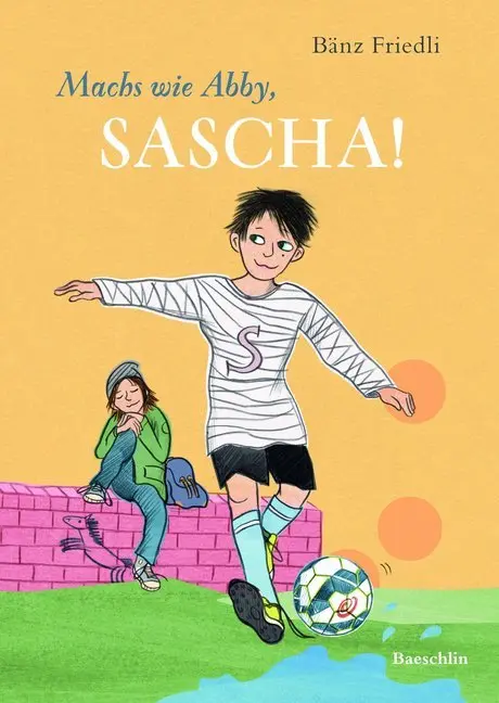 Cover: 9783855463206 | Machs wie Abby, Sacha! | Mit e. Vorw. v. Martina Voss-Tecklenburg