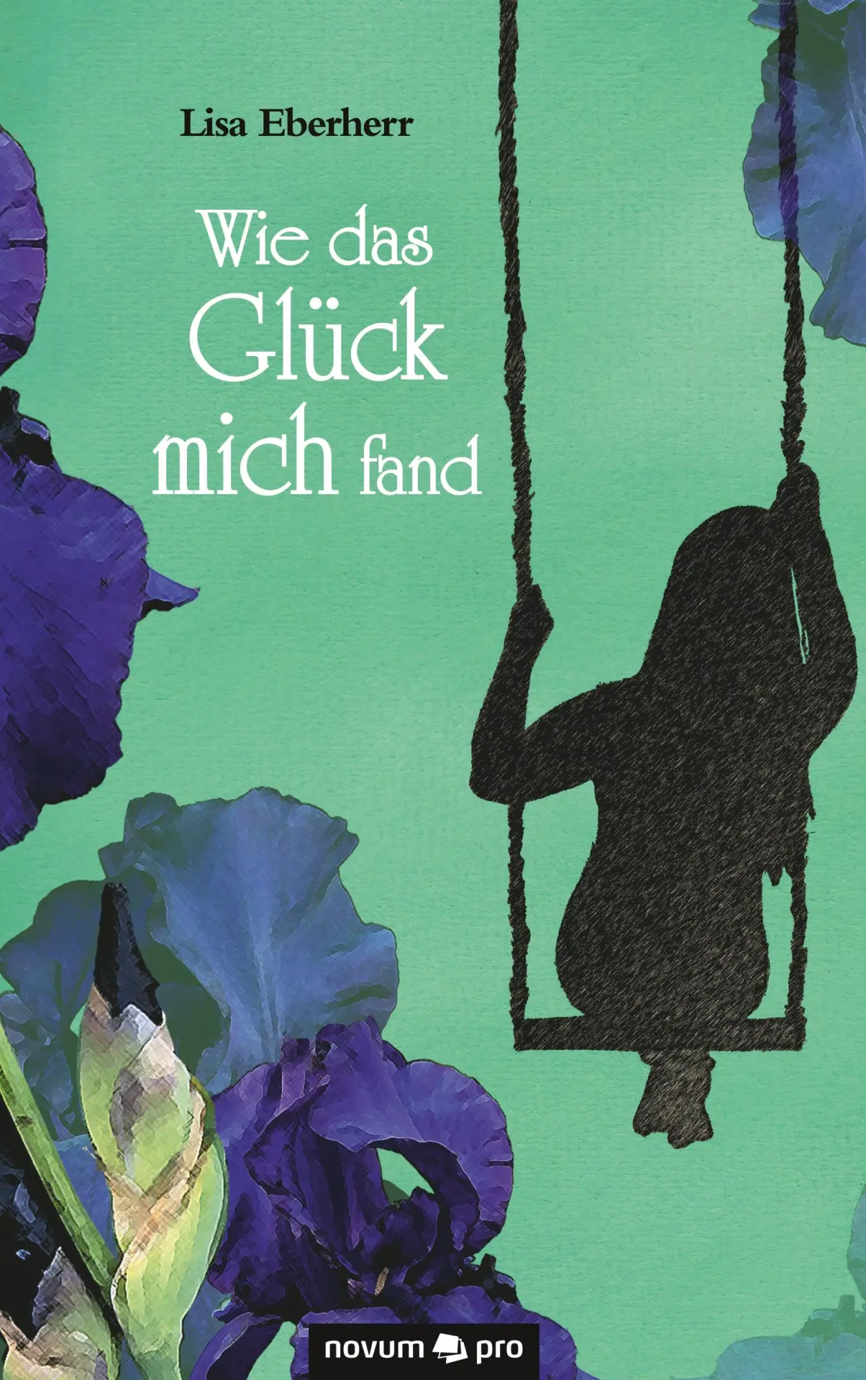 Cover: 9783990483206 | Wie das Glück mich fand | Lisa Eberherr | Taschenbuch | 272 S. | 2017