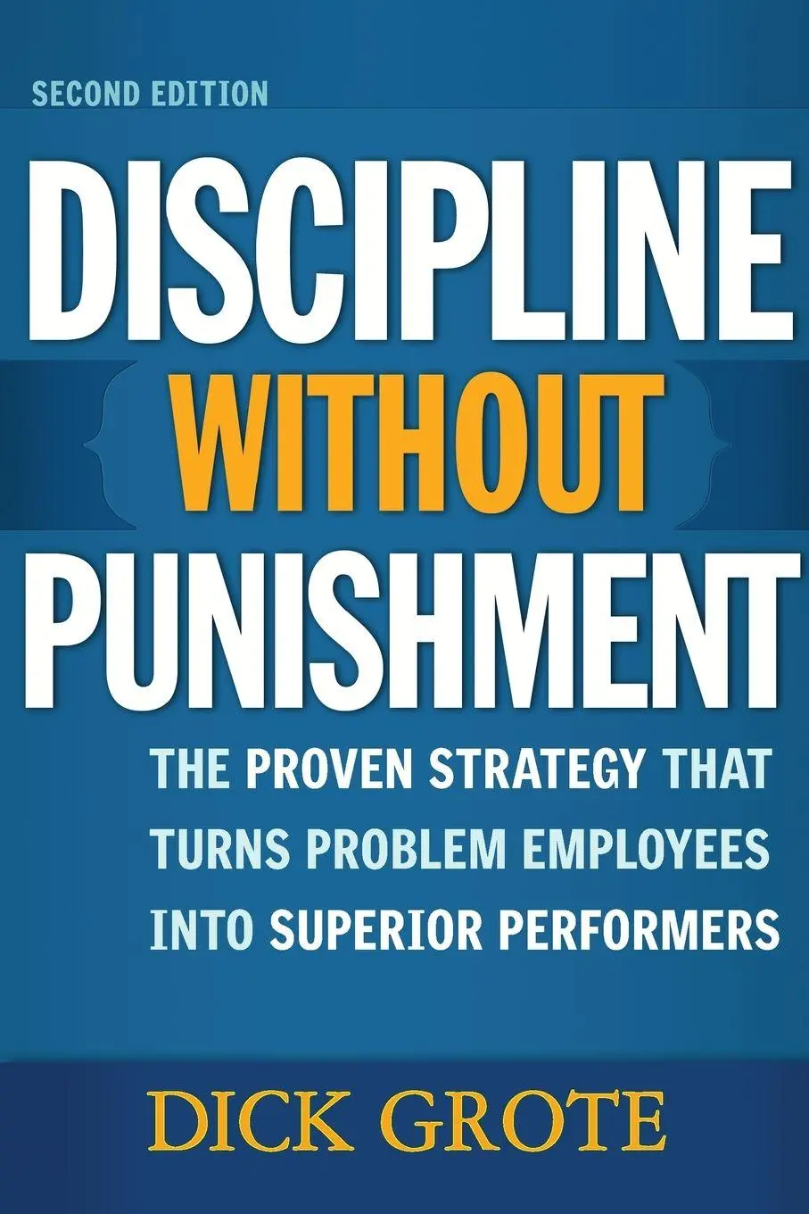 Cover: 9780814473306 | A Discipline Without Punishment | Dick Grote | Taschenbuch | Englisch