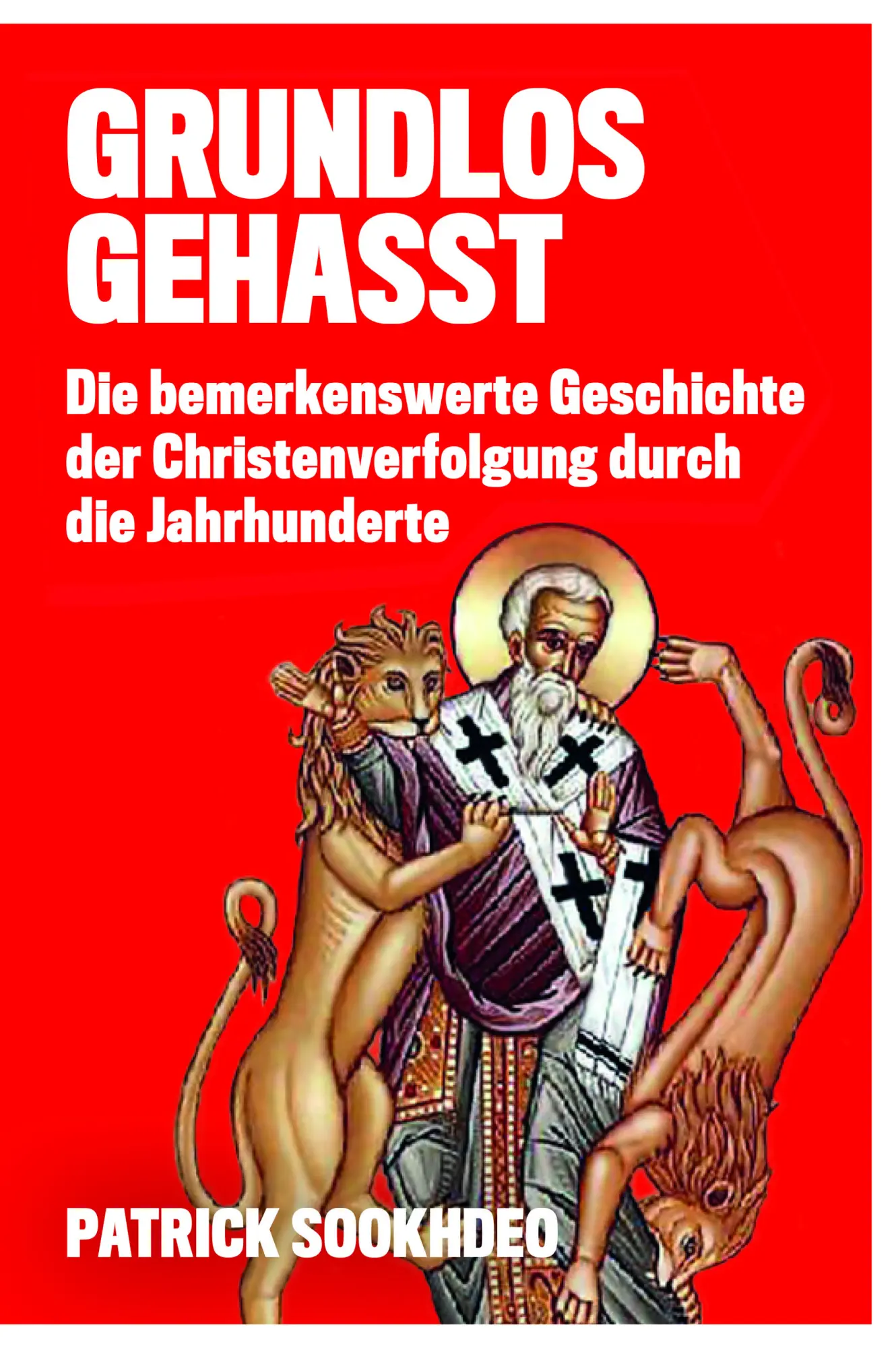 Cover: 9780997703306 | Grundlos gehasst | Patrick Sookhdeo | Buch | Buch | Isaac Publishing