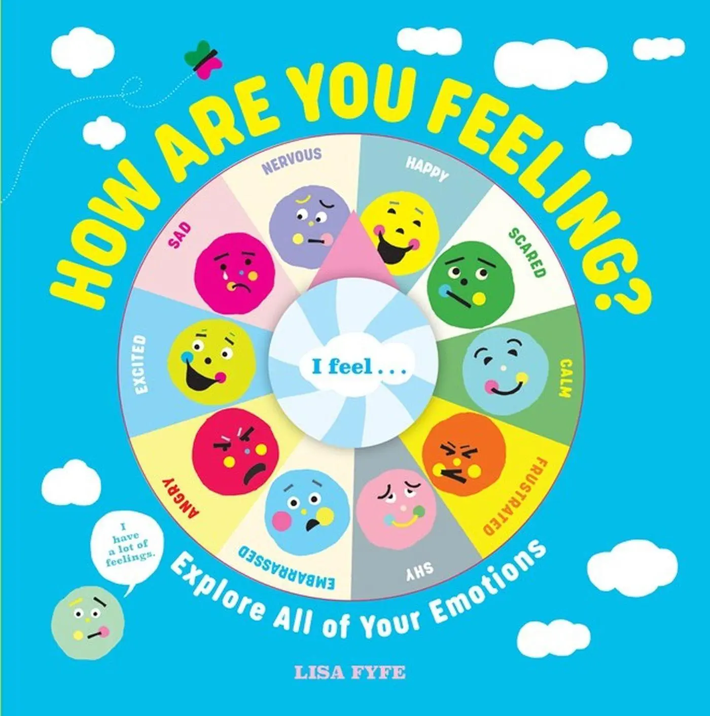 Cover: 9781523523306 | How Are You Feeling? | Explore All of Your Emotions | Lisa Fyfe | Buch