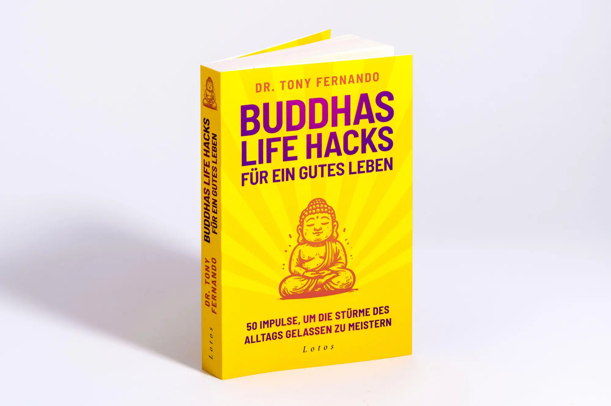 Bild: 9783778783306 | Buddhas Life Hacks für ein gutes Leben | Tony Fernando | Taschenbuch