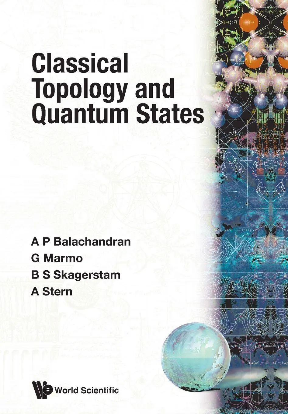 Cover: 9789810203306 | CLASSICAL TOPOLOGY &amp; QUANTUM STATES (BS) | Balachandran A P | Buch