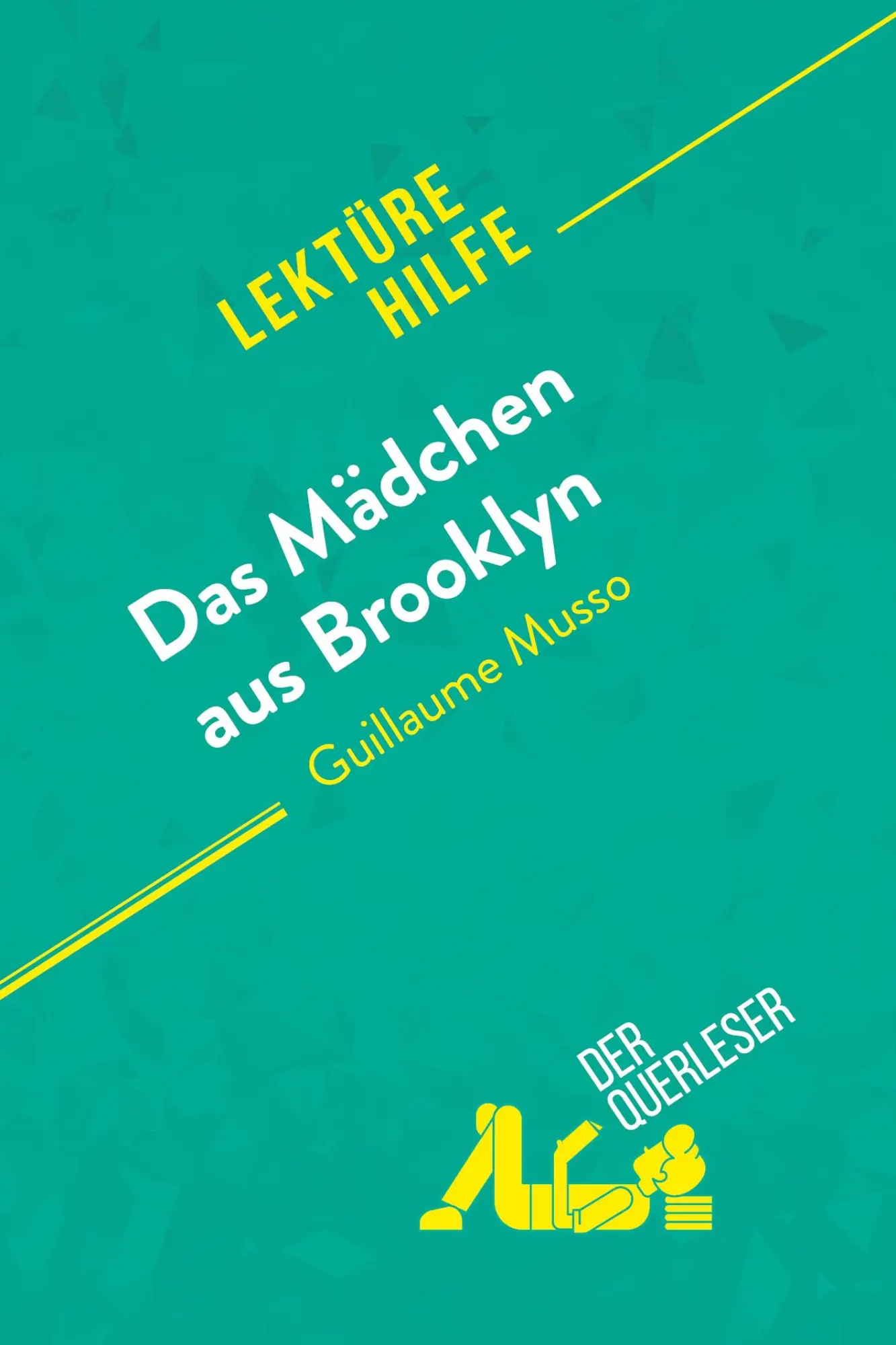 Cover: 9782808013406 | Das Mädchen aus Brooklyn von Guillaume Musso (Lektürehilfe) | Buch