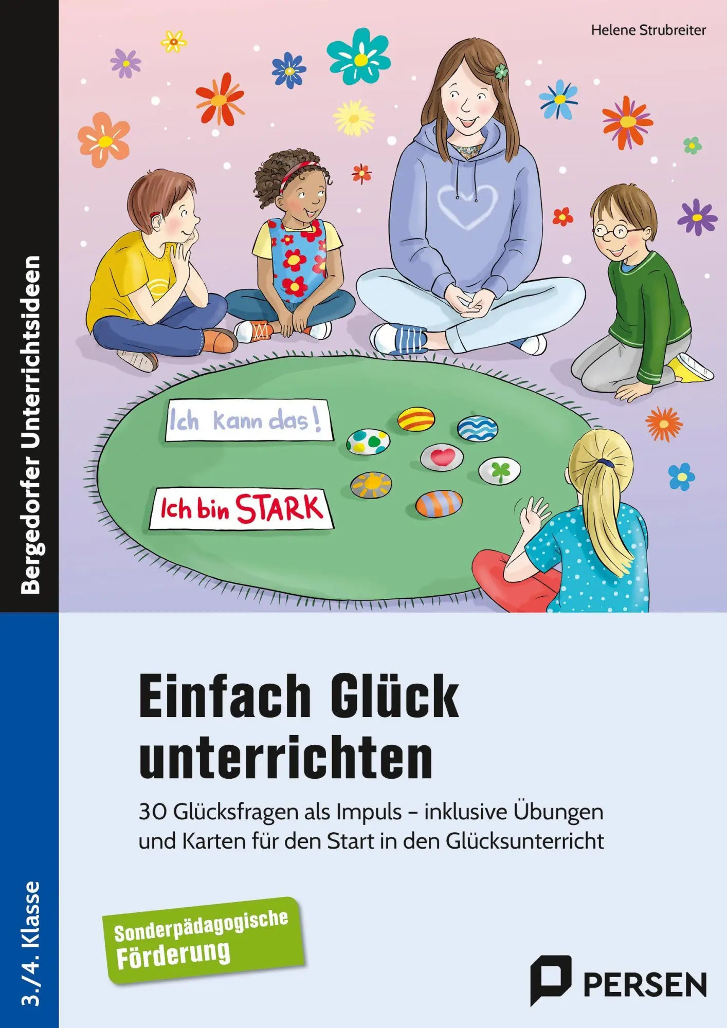 Cover: 9783403213406 | Einfach Glück unterrichten | Helene Strubreiter | Broschüre | 80 S.