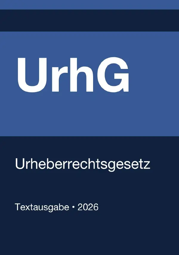 Cover: 9783565133406 | UrhG - Urheberrechtsgesetz (Deutschland) 2026 | Gesetze24 Deutschland