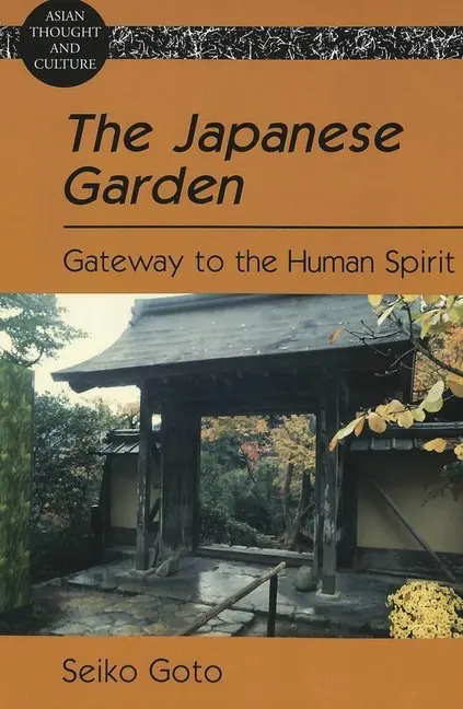 Cover: 9780820463506 | The Japanese Garden | Gateway to the Human Spirit | Seiko Goto | Buch