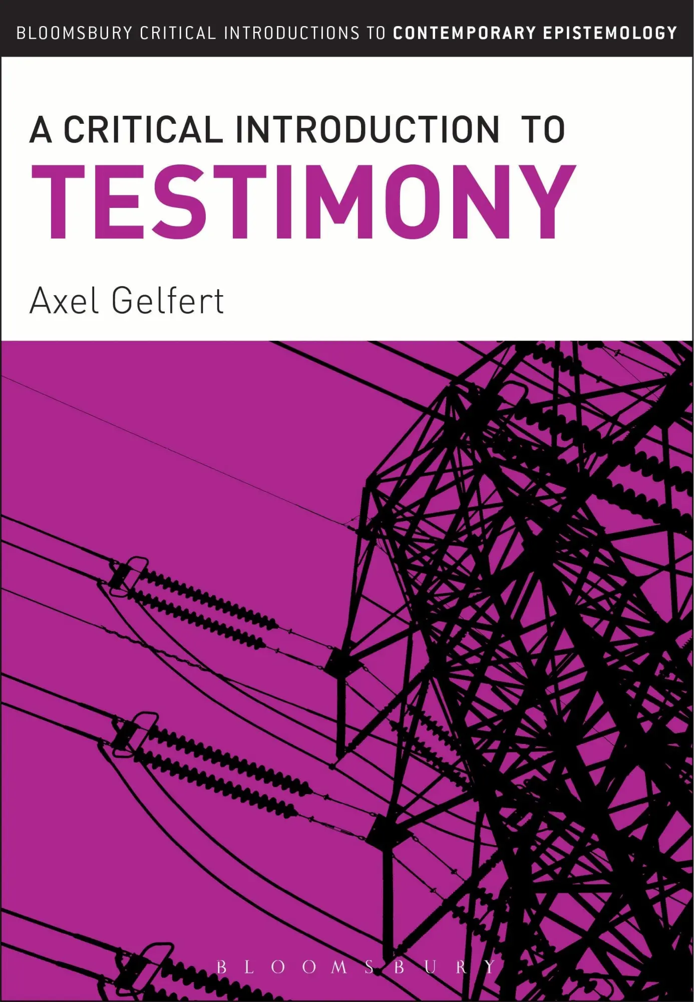 Cover: 9781441193506 | A Critical Introduction to Testimony | Axel Gelfert | Taschenbuch