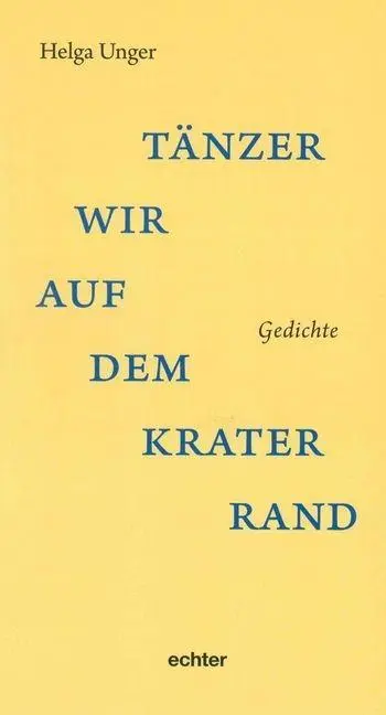 Cover: 9783429043506 | Tänzer wir auf dem Kraterrand | Helga Unger | Taschenbuch | 96 S.