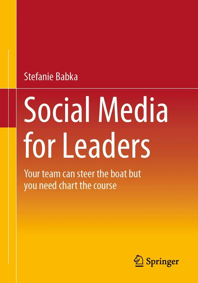 Social Media for Leaders: Your team can steer the boat but you need chart the course
