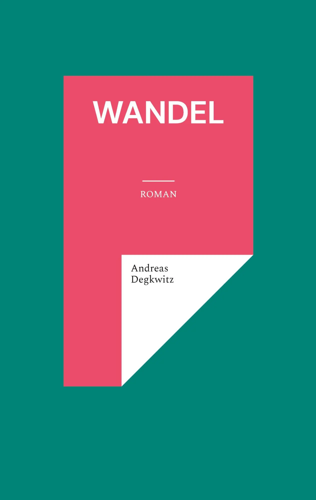 Wandel: Roman