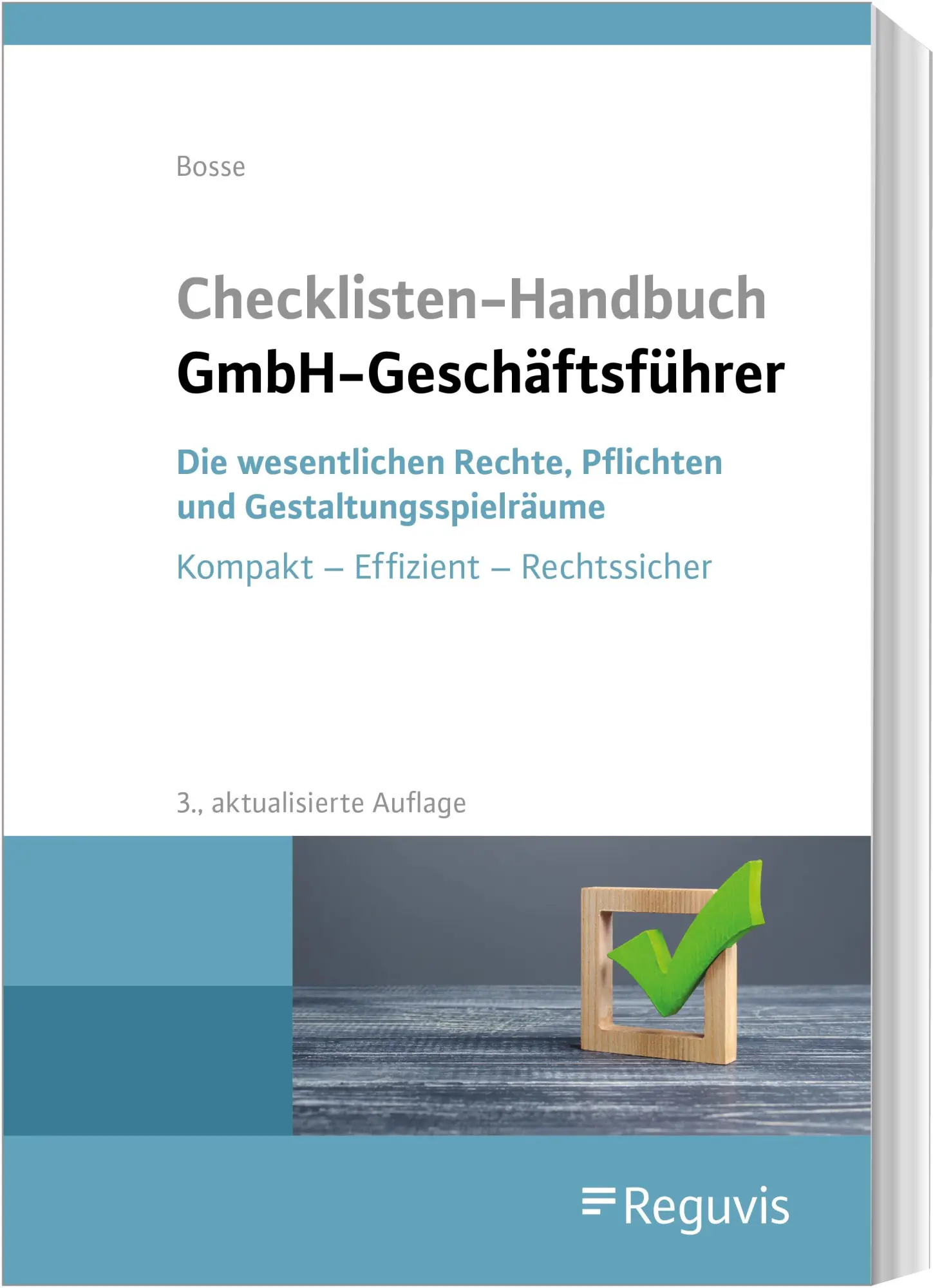 Cover: 9783846213506 | Checklisten Handbuch GmbH-Geschäftsführer | Christian Bosse | Buch Cover: 9783846213506 | Checklisten Handbuch GmbH-Geschäftsführer | Christian Bosse | Buch