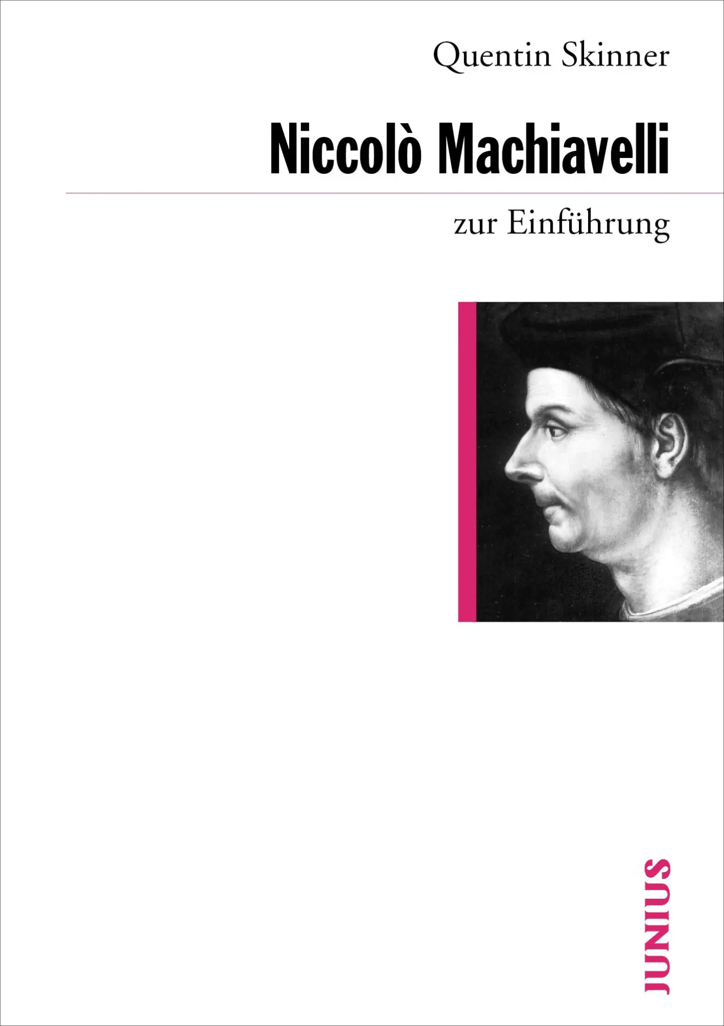 Cover: 9783885063506 | Machiavelli zur Einführung | Quentin Skinner | Taschenbuch | 141 S.