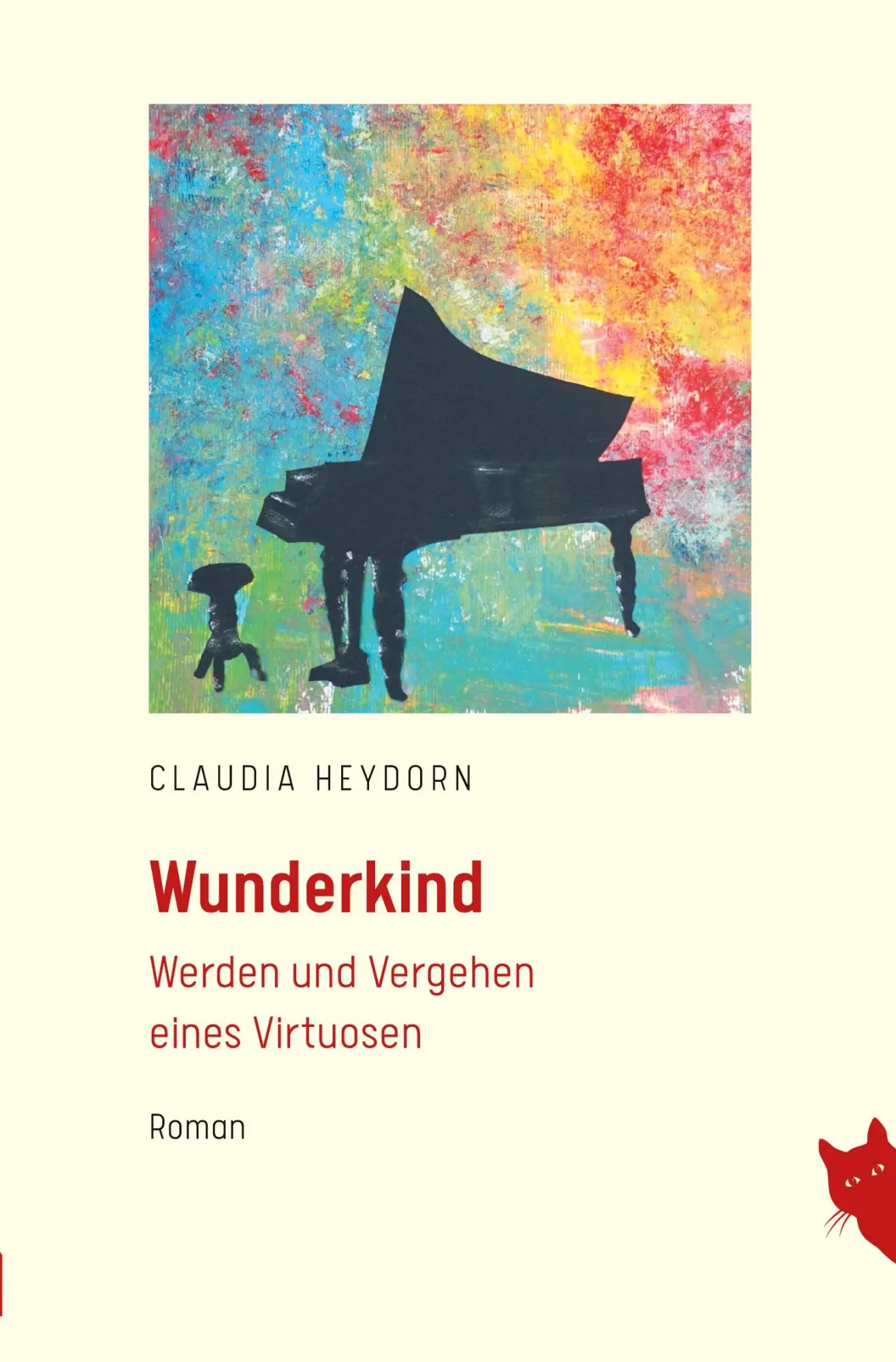 Cover: 9783910563506 | Wunderkind | Werden und Vergehen eines Virtuosen | Claudia Heydorn