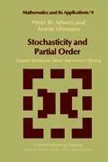 Cover: 9789027713506 | Stochasticity and Partial Order | A. Uhlmann (u. a.) | Buch | iv Cover: 9789027713506 | Stochasticity and Partial Order | A. Uhlmann (u. a.) | Buch | iv