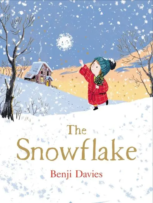 Cover: 9780062563606 | The Snowflake | A Christmas Holiday Book for Kids | Benji Davies