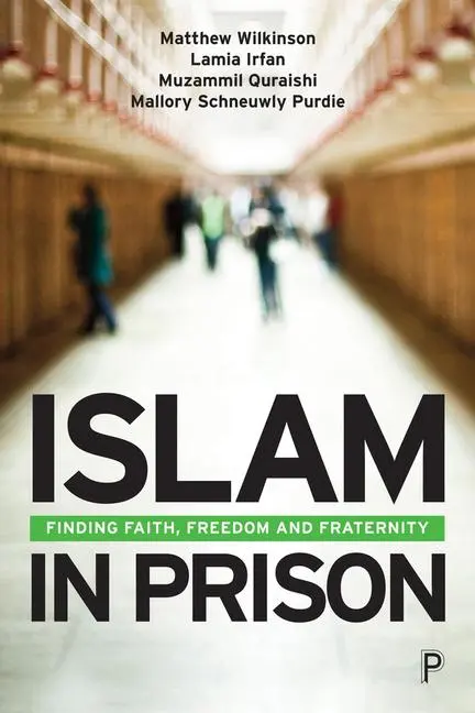 Cover: 9781447363606 | Islam in Prison | Finding Faith, Freedom and Fraternity | Taschenbuch