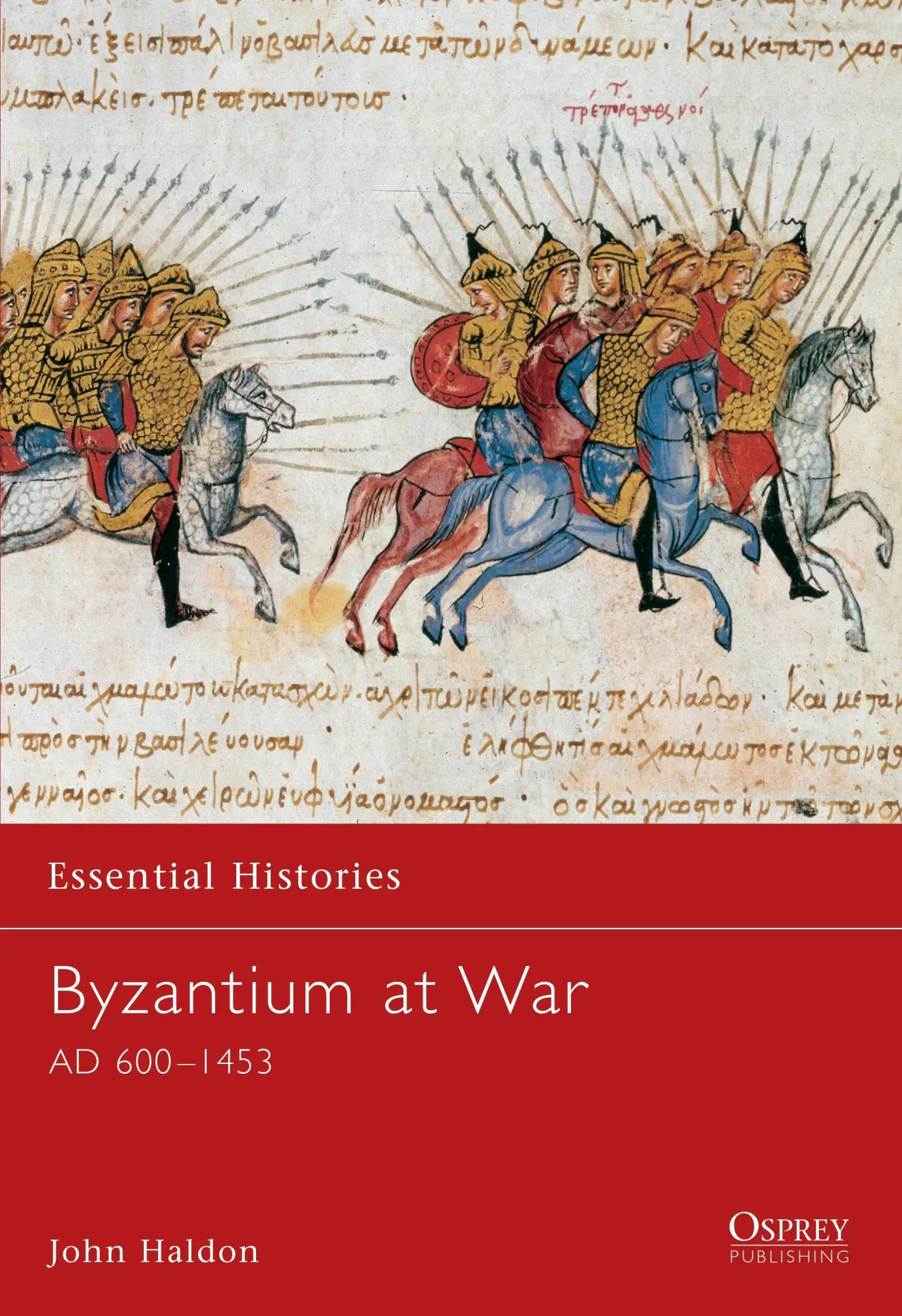 Cover: 9781841763606 | Byzantium at War | AD 600-1453 | John Haldon | Taschenbuch | Englisch