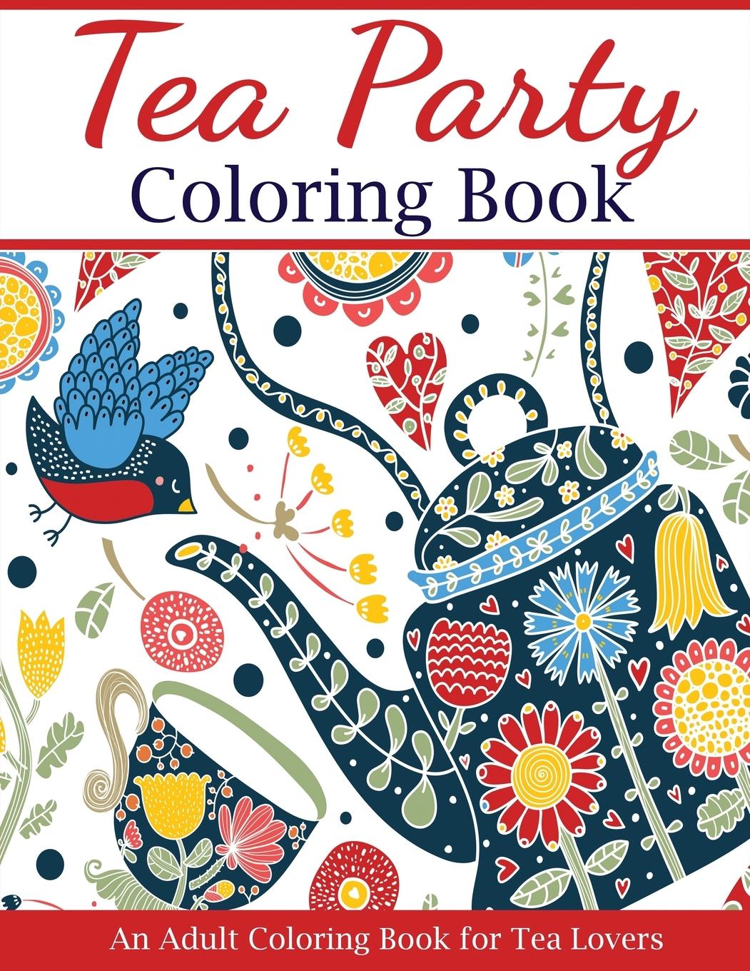 Cover: 9781947243606 | Tea Party Coloring Book | Creative Coloring | Taschenbuch | Englisch