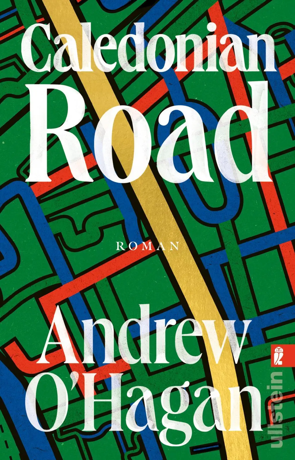 Cover: 9783548073606 | Caledonian Road | Andrew O'Hagan | Taschenbuch | 784 S. | Deutsch