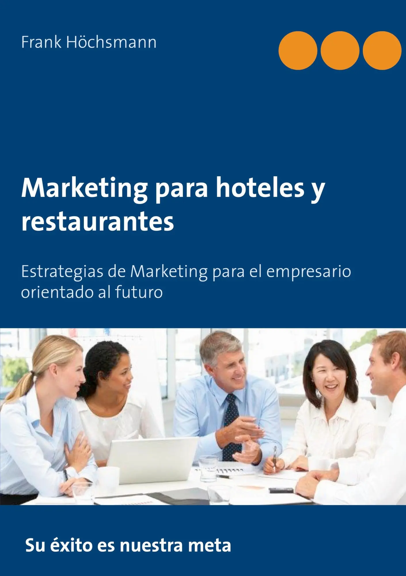 Cover: 9783752603606 | Marketing para hoteles y restaurantes | Frank Höchsmann | Taschenbuch