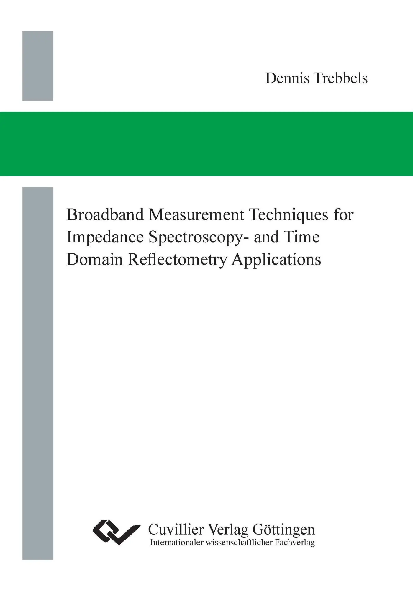 Cover: 9783954043606 | Broadband Measurement Techniques for Impedance Spectroscopy- and...