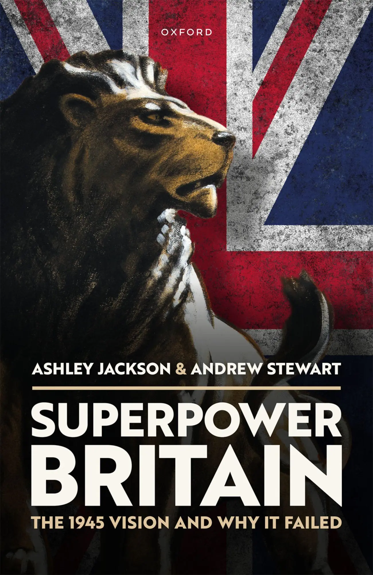 Cover: 9780192863706 | Superpower Britain | The 1945 Vision and Why It Failed | Buch | 2025