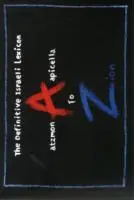 Cover: 9780993183706 | A to Zion | The Definitive Israeli Lexicon | Enzo Apicella (u. a.)