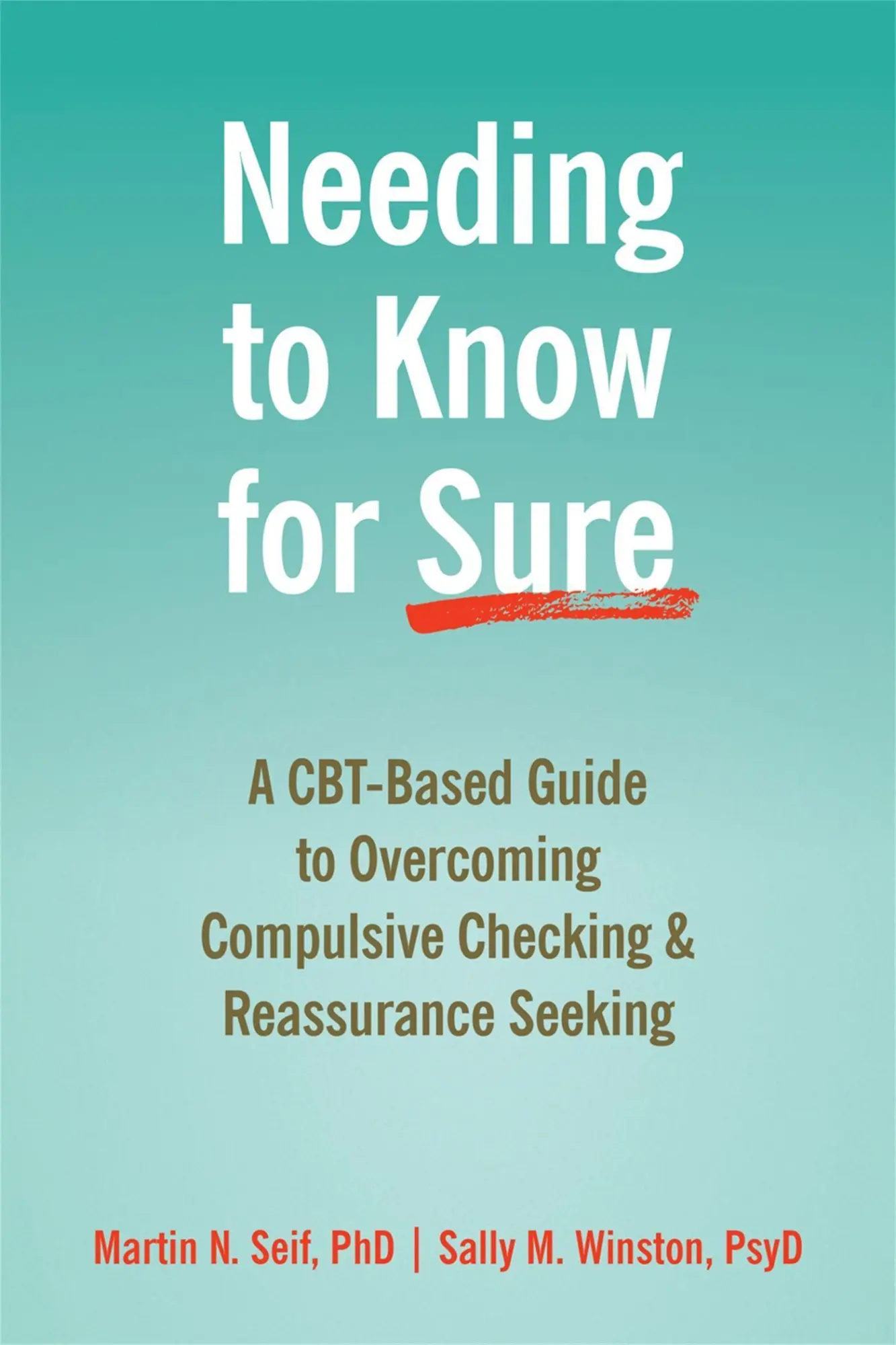 Cover: 9781684033706 | Needing to Know for Sure | Martin N Seif (u. a.) | Taschenbuch | 2019