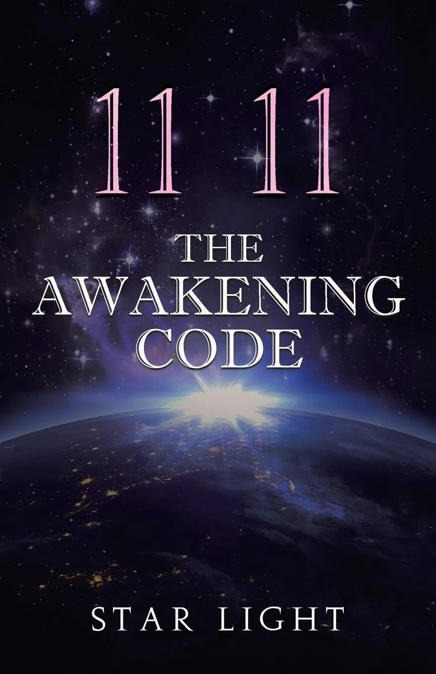 Cover: 9781735683706 | 11 11 The Awakening Code | Star Light | Taschenbuch | Englisch | 2020