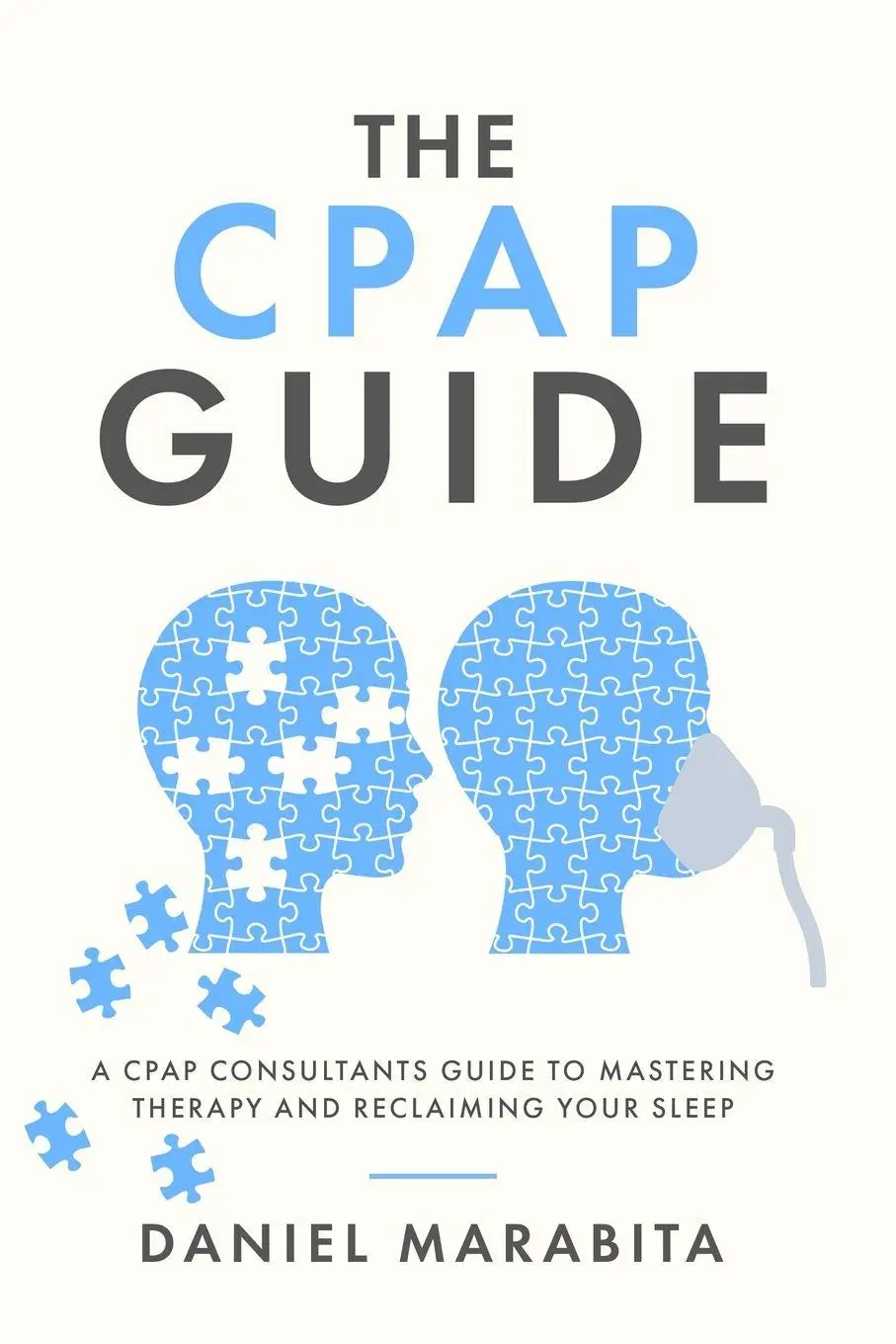 Cover: 9781763853706 | The CPAP Guide | Daniel Marabita | Taschenbuch | Englisch | 2026