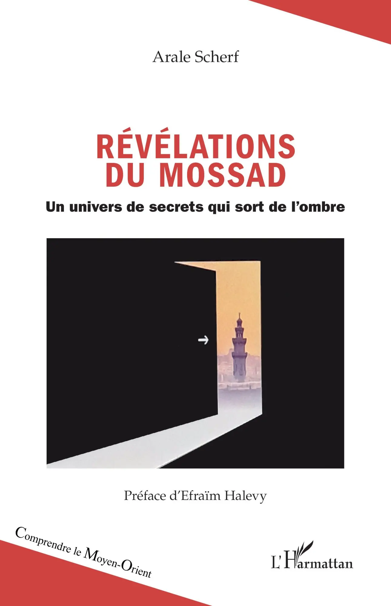 Cover: 9782336513706 | Révélations du Mossad | Un univers de secrets qui sort de l'ombre