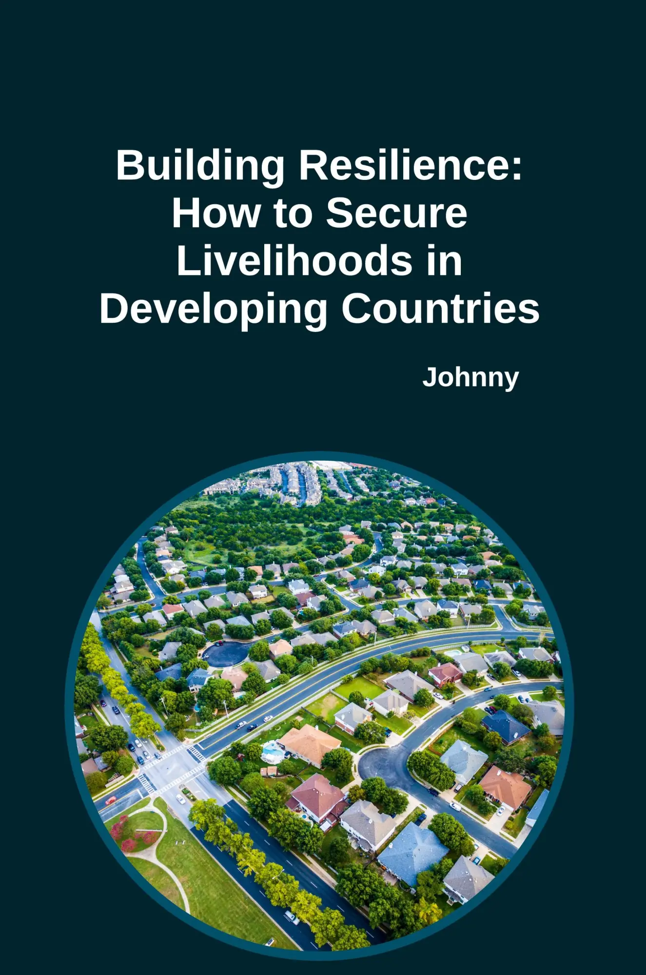Building Resilience How to Secure Livelihoods in Developing Countries - Jonny Kartoniert (TB)