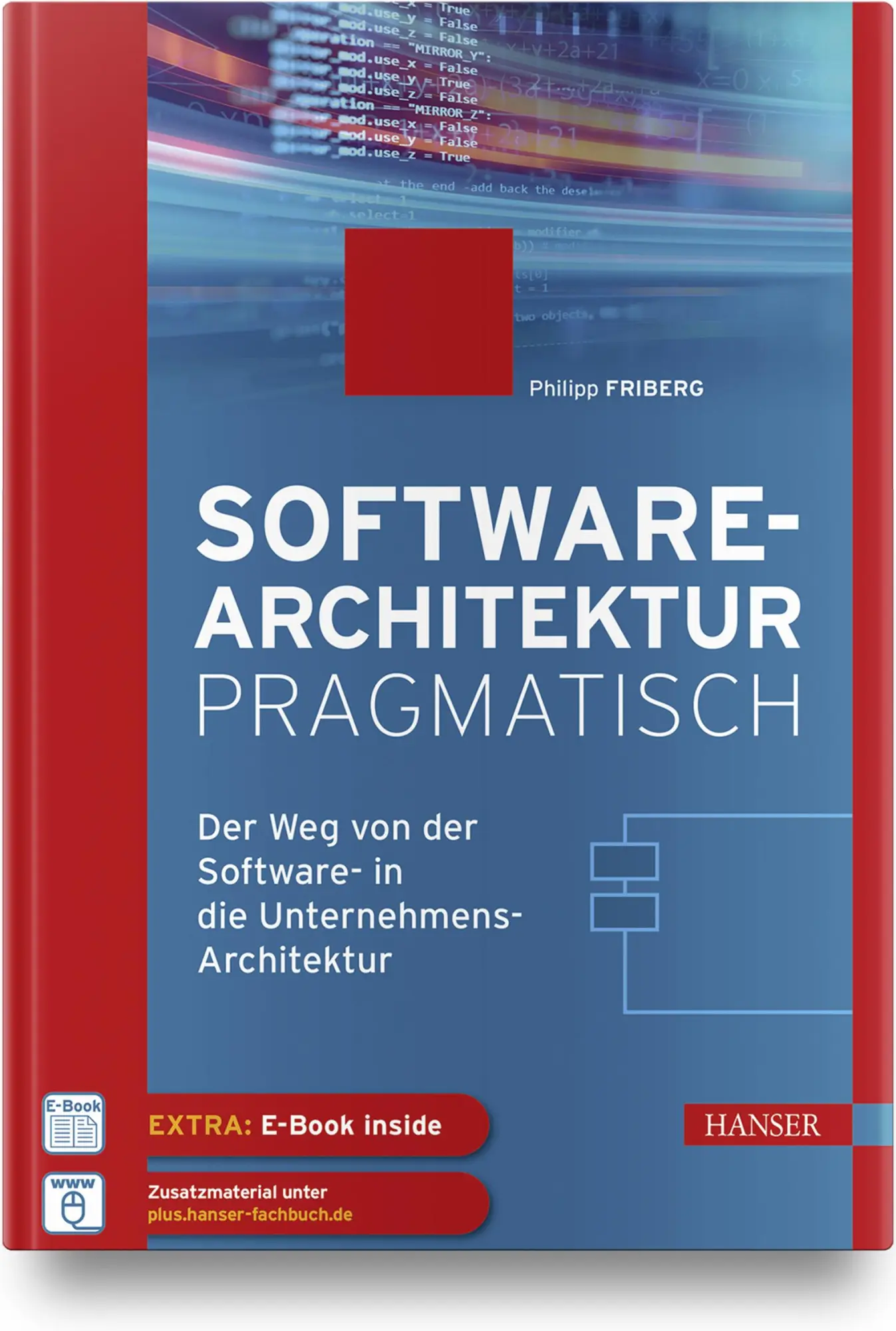 Cover: 9783446473706 | Softwarearchitektur pragmatisch | Philipp Friberg | Bundle | Deutsch Cover: 9783446473706 | Softwarearchitektur pragmatisch | Philipp Friberg | Bundle | Deutsch
