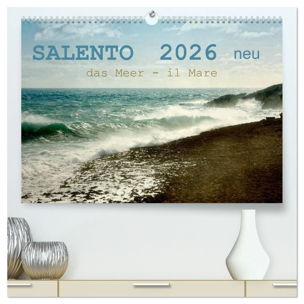 Cover: 9783457433706 | SALENTO das Meer - il Mare neu (hochwertiger Premium Wandkalender...