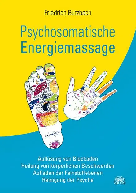 Cover: 9783866163706 | Psychosomatische Energiemassage | Friedrich Butzbach | Taschenbuch Cover: 9783866163706 | Psychosomatische Energiemassage | Friedrich Butzbach | Taschenbuch