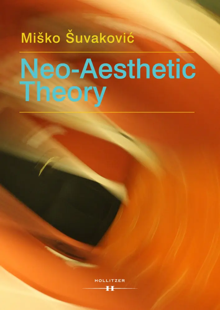 Cover: 9783990123706 | Neo-Aesthetic Theory | Complexity and Complicity Must Be Defended