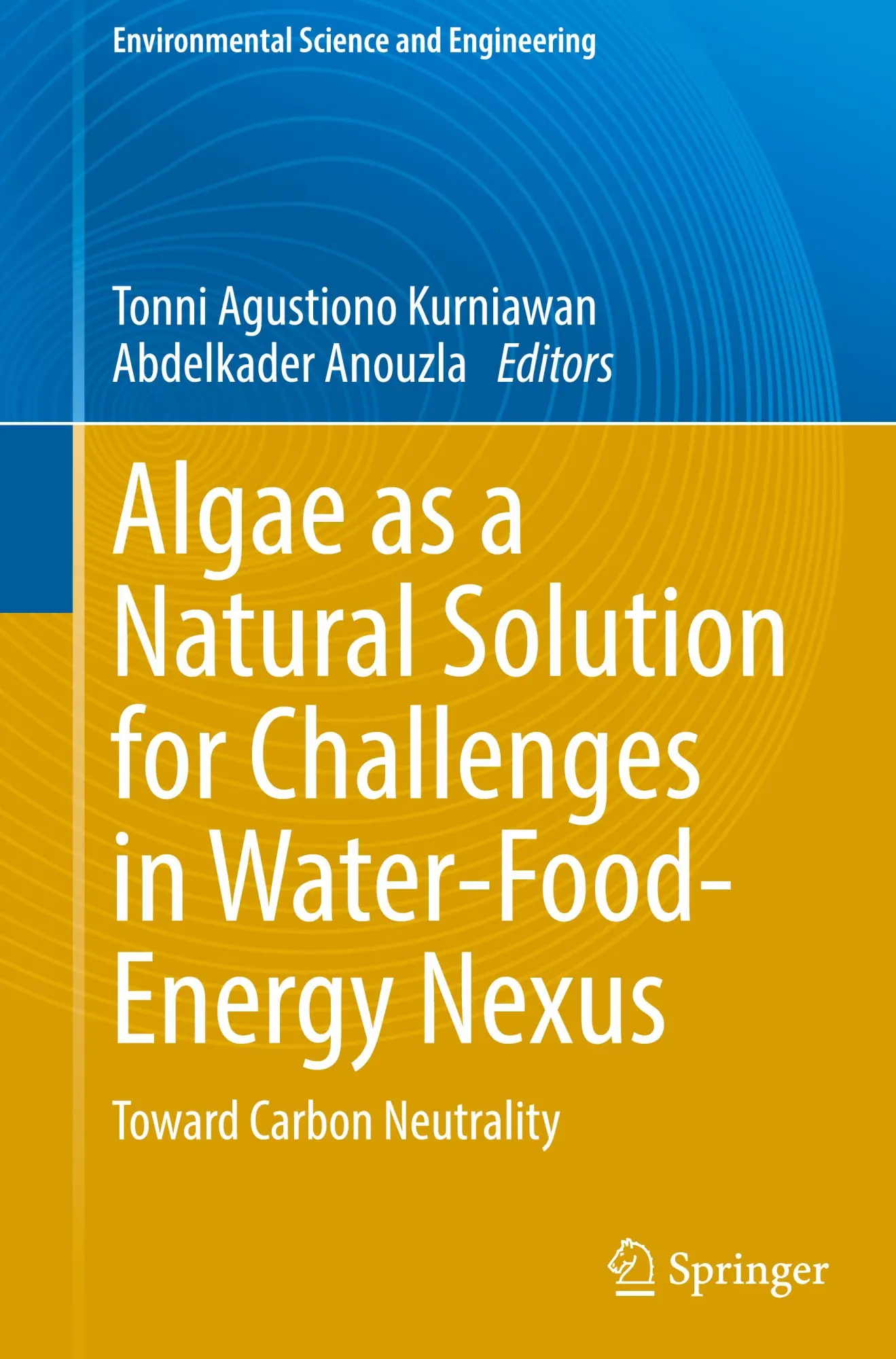 Cover: 9789819723706 | Algae as a Natural Solution for Challenges in Water-Food-Energy Nexus