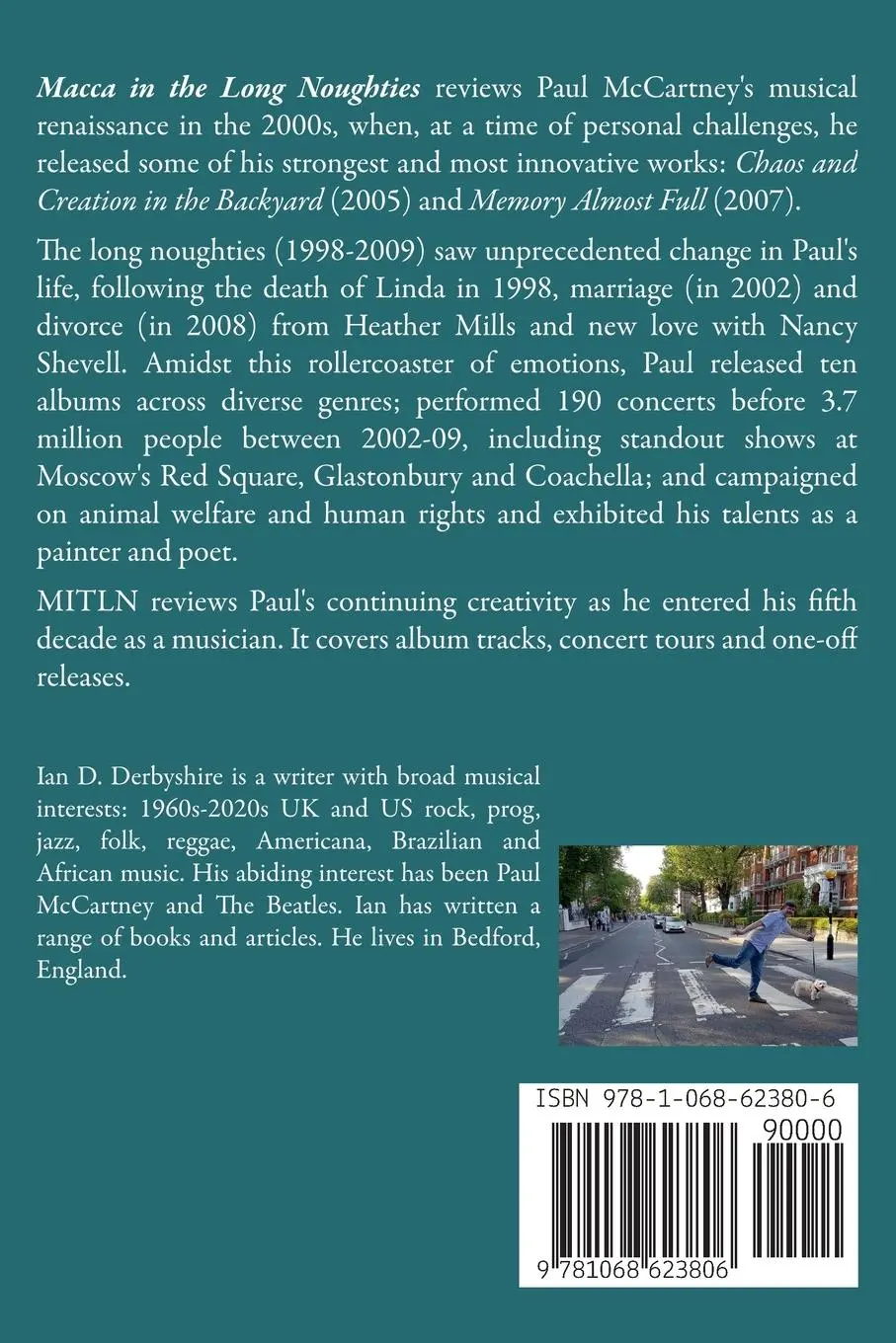 Rückseite: 9781068623806 | Macca in the Long Noughties | Ian D Derbyshire | Taschenbuch | 2024