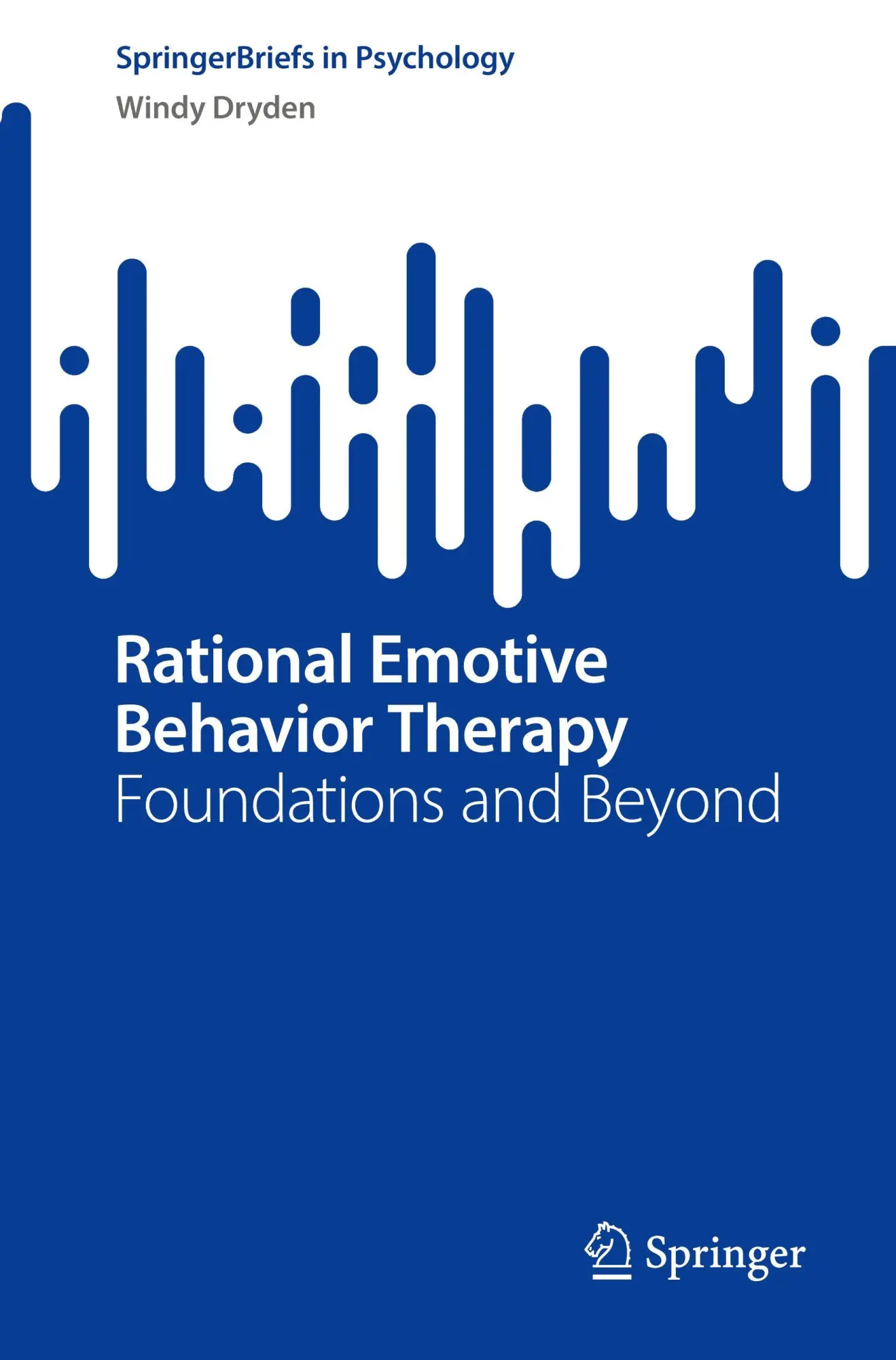Cover: 9783032093806 | Rational Emotive Behavior Therapy | Foundations and Beyond | Dryden