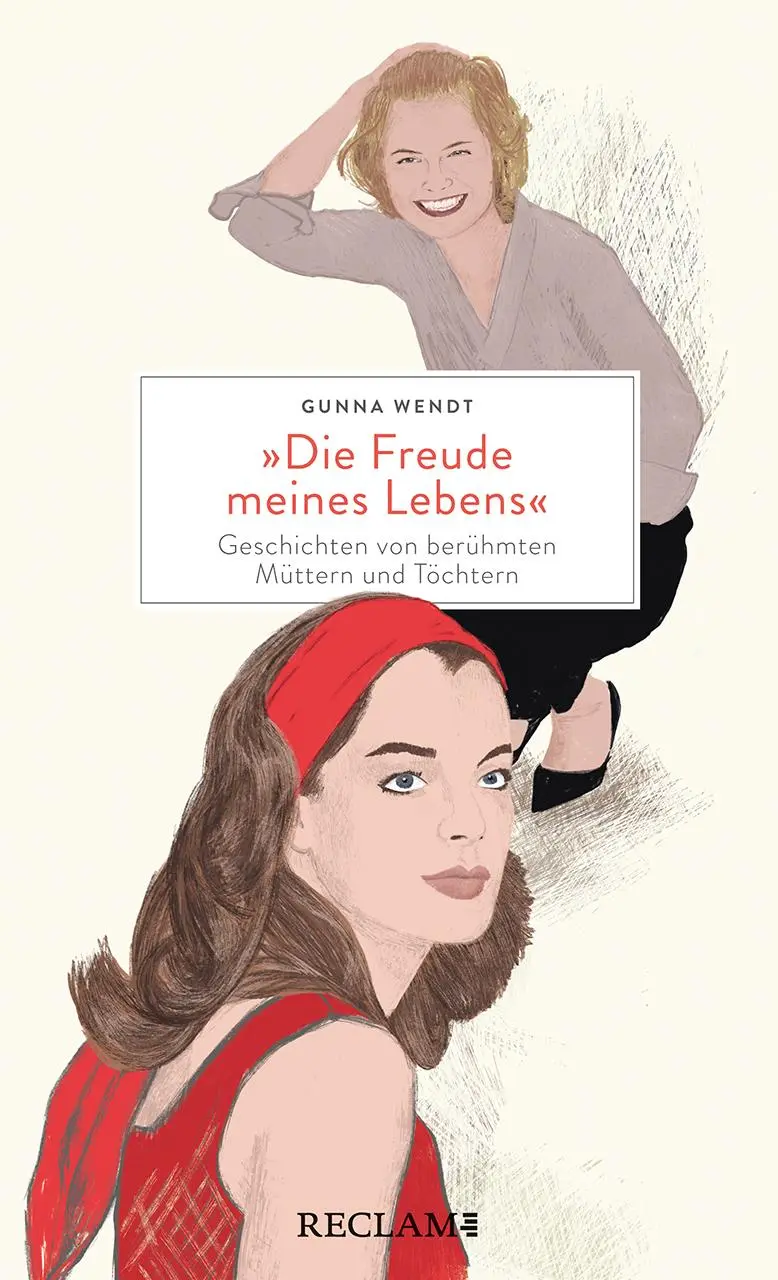 Cover: 9783150113806 | 'Die Freude meines Lebens'. Geschichten von berühmten Müttern und...