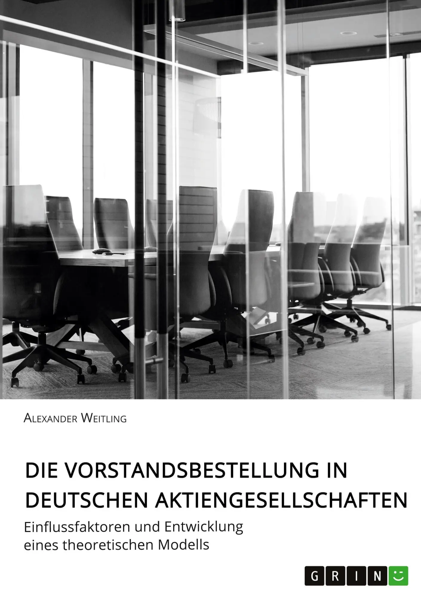Cover: 9783668393806 | Die Vorstandsbestellung in deutschen Aktiengesellschaften | Weitling