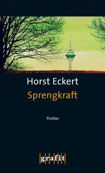Cover: 9783894253806 | Sprengkraft | Horst Eckert | Taschenbuch | 410 S. | Deutsch | 2011