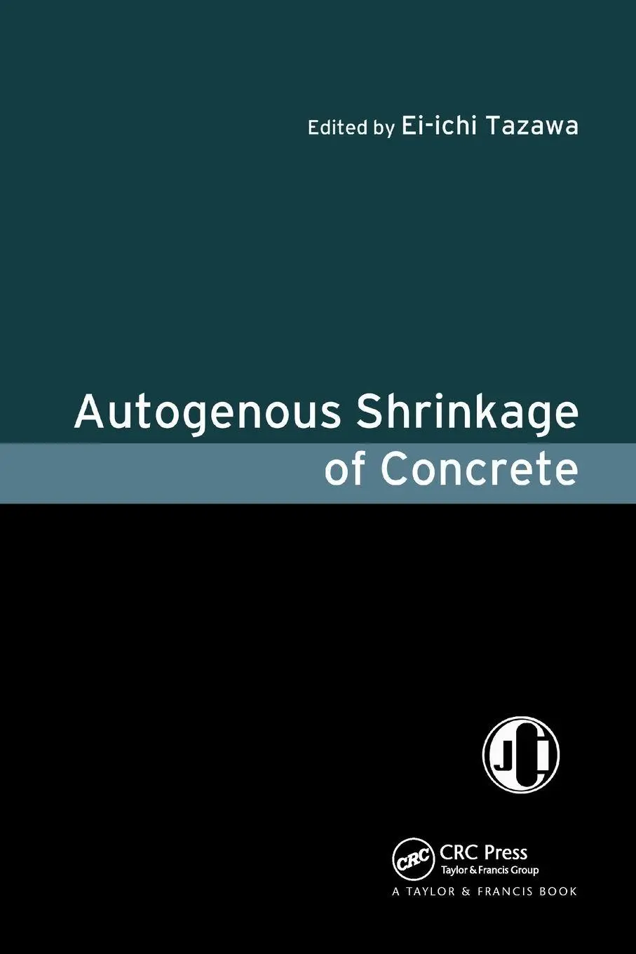 Cover: 9780367863906 | Autogenous Shrinkage of Concrete | Ei-Ichi Tazawa | Taschenbuch | 2019