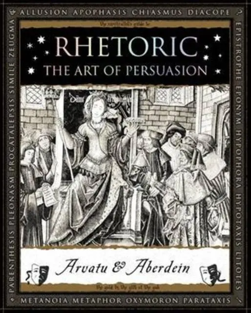 Cover: 9781904263906 | Rhetoric | The Art of Persuasion | Arvatu Aberdein | Taschenbuch